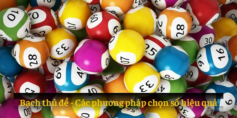 Các phương pháp chọn số hiệu quả